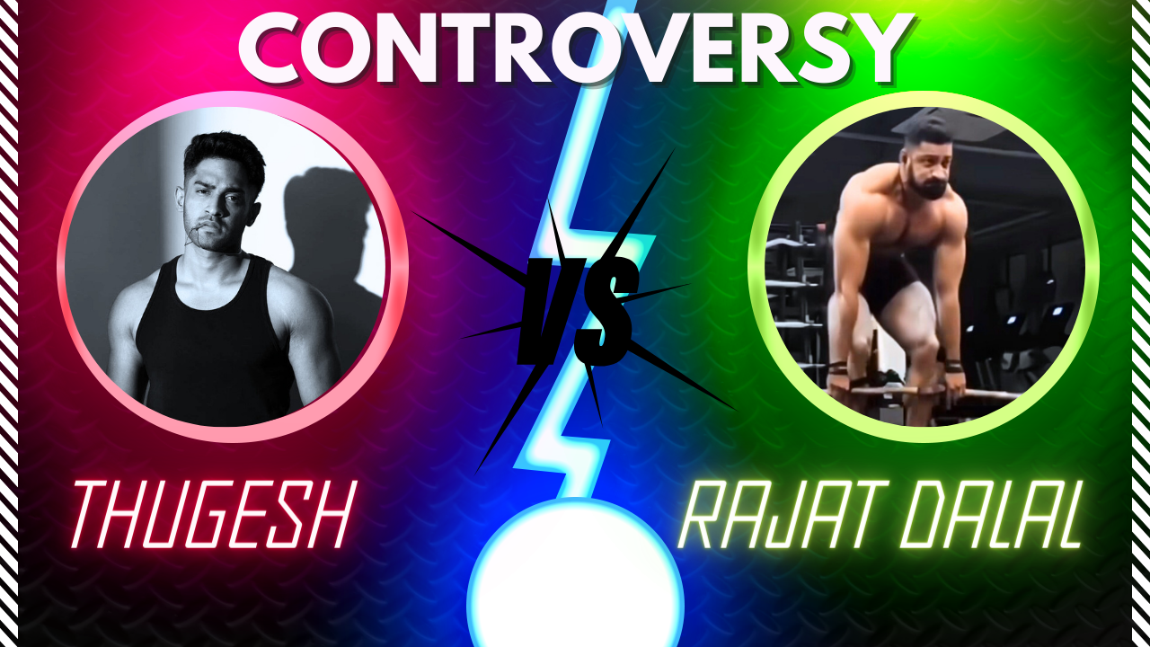 Thugesh vs rajat dalal